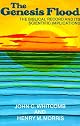 The Genesis Flood: The Biblical Record and Its Scientific Implications