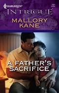 A Father's Sacrifice (Harlequin Intrigue Series)