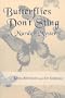 Butterflies Don't Sting: A Murder Mystery