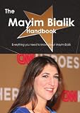 The Mayim Bialik Handbook - Everything you need to know about Mayim Bialik