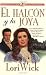 Halcon y la joya, El: Hawk and the Jewel, The (Romance:)