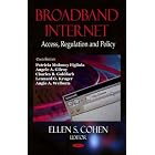 Click here to buy Broadband Internet: Access, Regulation and Policy by  Ellen S. Cohen.
