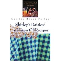Shirley's Daisies/A Haven Of Recipes: An Easy-To-Cook Book For Families