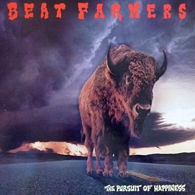 The Beat Farmers - The Pursuit Of Happiness - Zortam Music