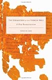 The Formation of the Hebrew Bible: A New Reconstruction