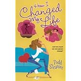 how i changed my life