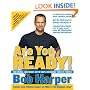 Are You Ready!: Take Charge, Lose Weight, Get in Shape, and Change Your Life Forever