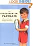 The Three-Martini Playdate: A Practical Guide to Happy Parenting