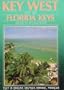 Key West and the Florida Keys: Islands in Paradise