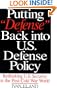 Putting "Defense" Back into U.S. Defense Policy: Rethinking U.S. Security in the Post-Cold War World