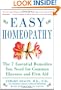 Easy Homeopathy: The 7 Essential Remedies You Need for Common Illness and First Aid