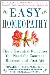 Easy Homeopathy: The 7 Essential Remedies You Need for Common Illness and First Aid