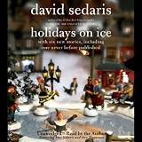 Holidays on Ice: Featuring Six New Stories (Unabridged)