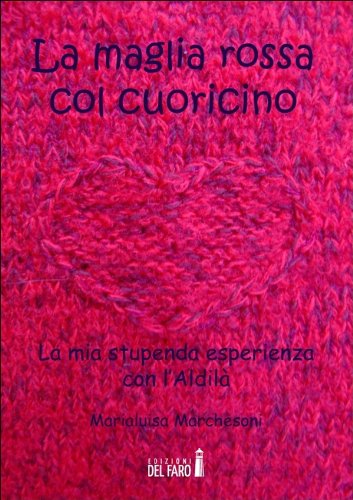 La maglia rossa col cuoricino (Italian Edition)