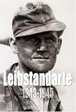 Leibstandarte - Volume 2, 1943-1945