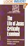 Life of Jesus Critically Examined (Lives of Jesus series)