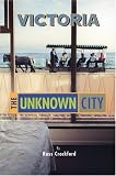Victoria: The Unknown City