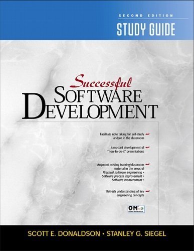 Successful Software Development Study Guide 2nd edition by Donaldson, Scott E., Siegel, Stanley G. (2001) Paperback