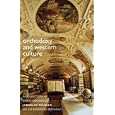 Orthodoxy And Western Culture: A Collection of Essays Honoring Jaroslav Pelikan on His Eightieth Birthday by Valerie R. Hotchkiss, Patrick Henry, and Jaroslav Jan Pelikan