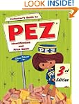 Collector's Guide To Pez: Identificat...