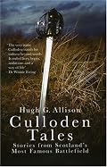 Culloden Tales: Stories from Scotland's Most Famous Battlefield