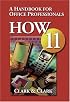 HOW 11: A Handbook for Office Professionals (How (Handbook for Office Workers))