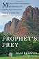 Prophet's Prey: My Seven-Year Investigation into Warren Jeffs and the Fundamentalist Church of Latter Day Saints