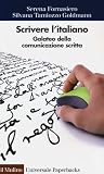 Scrivere l'italiano. Galateo della comunicazione scritta