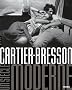 Henri Cartier-Bresson, un si�cle moderne