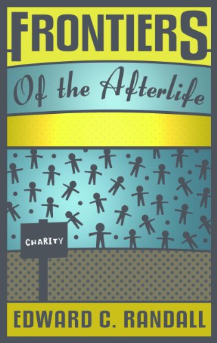 Frontiers of the Afterlife