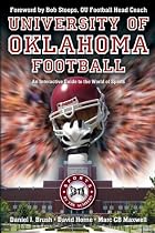 UNIVERSITY OF OKLAHOMA FOOTBALL: An Interactive Guide to the World of Sports (Sports By the Numbers)