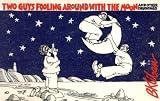 Two Guys Fooling Around the Moon