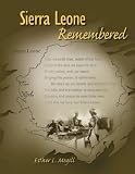 Sierra Leone Remembered