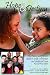 Hope & Destiny: The Patient and Parent's Guide to Sickle Cell Disease and Sickle Cell Trait