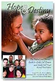 Hope & Destiny: The Patient and Parent's Guide to Sickle Cell Disease and Sickle Cell Trait