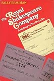 The Royal Shakespeare Company : a history of ten decades