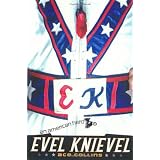 Evel Knievel: An American Hero