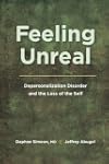 Feeling Unreal: Depersonalization Dis...