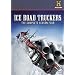 Ice Road Truckers: The Complete Season Four