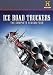 Ice Road Truckers: The Complete Season Four