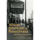african americans in pennsylvania shifting historical perspectives