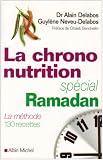 La chrononutrition, sp�cial Ramadan : La m�thode 130 recettes