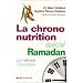 La chrononutrition, sp�cial Ramadan : La m�thode 130 recettes