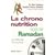 La chrononutrition, sp�cial Ramadan : La m�thode 130 recettes