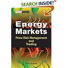 Click here to buy Energy Markets: Price Risk Management and Trading (Wiley Finance) by  Tom James.