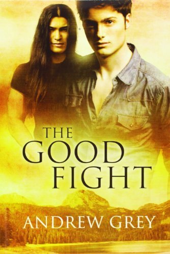 The Good Fight [Paperback] [2012] (Author) Andrew Grey