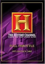 Full Throttle - 1971 Datsun 240Z (History Channel)