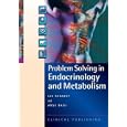Problem Solving in Endocrinology and Metabolism (Problem Solving) by Lee Kennedy and Ansu Basu