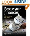 Rescue your finances: Make your money work for you