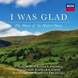 Parry: I Was Glad, The Music of Sir Hubert Parry